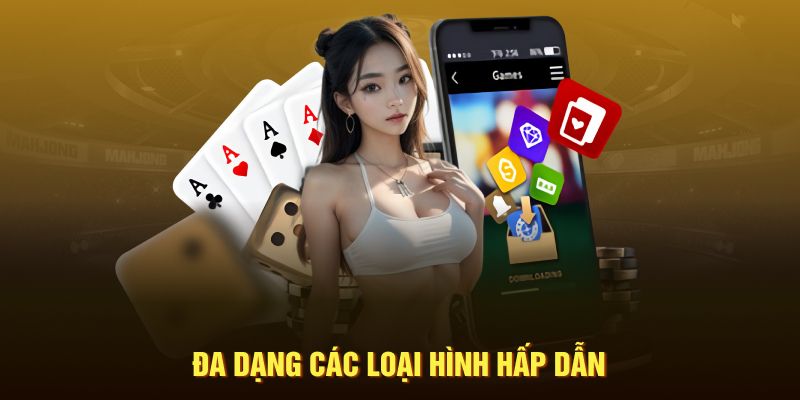 Đa dạng các loại hình hấp dẫn