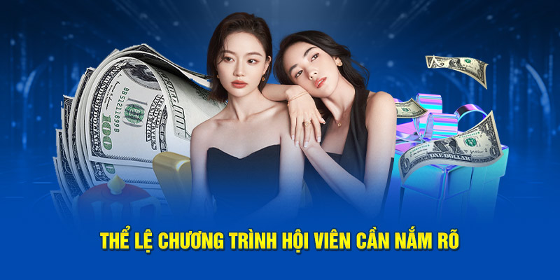 Thể lệ chương trình hội viên cần nắm rõ